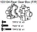 103104 Rear Gear Box (F/R) + Philip Screw TPF3*10 x3 + TM3*18 + TPF3*30 x1