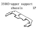 35003 Upper Chassis